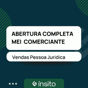Abertura Completa MEI - Comerciante - Vendas Pessoa Juridica